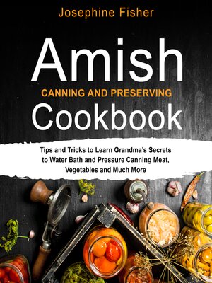 cover image of AMISH CANNING AND PRESERVING COOKBOOK